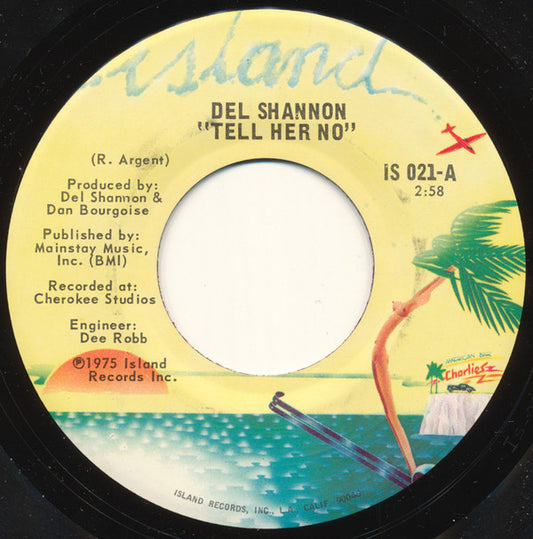 Del Shannon : Tell Her No (7",45 RPM,Single,Styrene)
