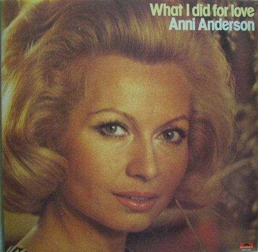 Anni Anderson : What I Did For Love (LP,Album)