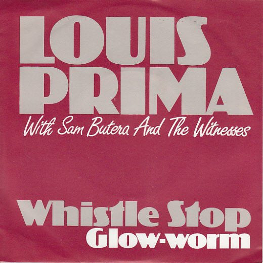 Louis Prima With Sam Butera And The Witnesses : Whistle-Stop (7",Reissue,Single,45 RPM)