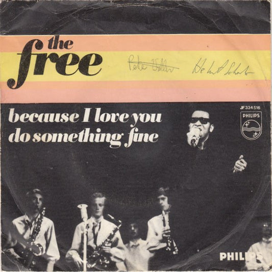 Free, The (2) : Because I Love You (7",Single,45 RPM,Mono)
