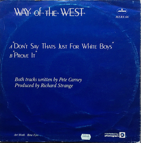 Way Of The West : Don't Say Thats Just For White Boys (12",45 RPM)