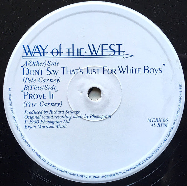 Way Of The West : Don't Say Thats Just For White Boys (12",45 RPM)