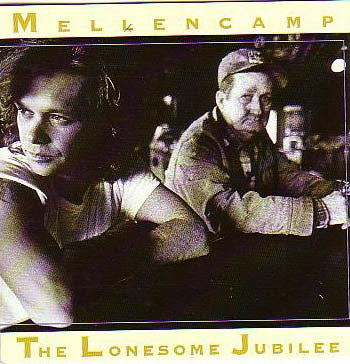 John Cougar Mellencamp : The Lonesome Jubilee (Album)