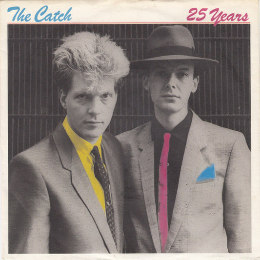 Catch, The : 25 Years (7",45 RPM,Single,Stereo)