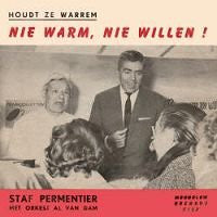 Staf Permentier : Nie Warm, Nie Willen  (7",45 RPM,Single)