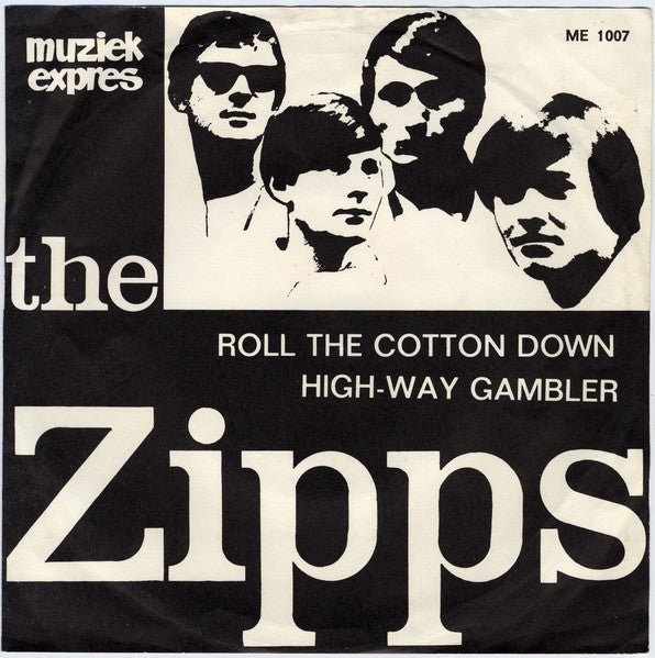 Zipps, The : Roll The Cotton Down / High-Way Gambler (7",45 RPM,Single)