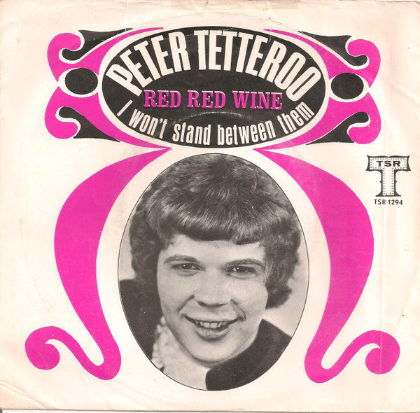 Peter Tetteroo : Red Red Wine (7",45 RPM,Single)