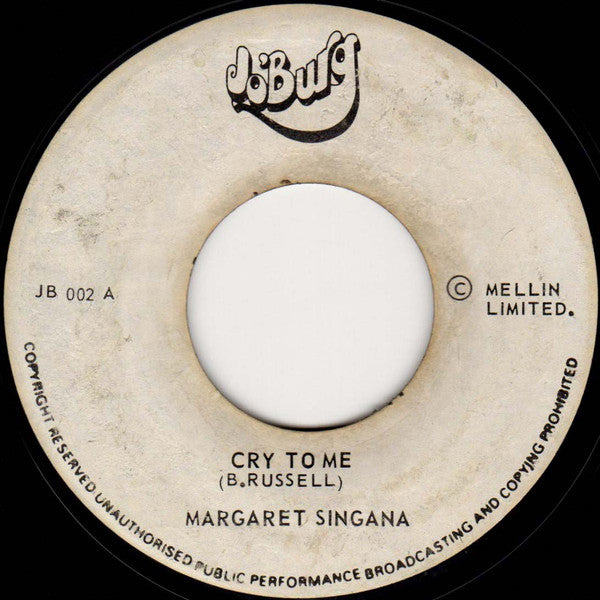 Margaret Singana : Cry To Me / Gimme Your Love (7",45 RPM)