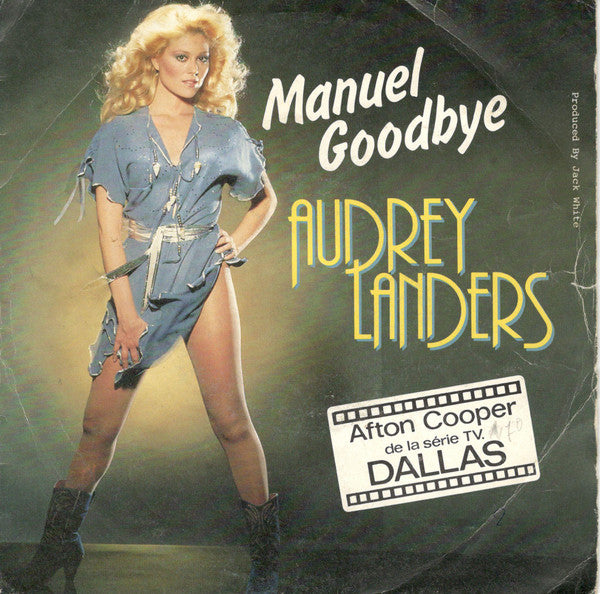 Audrey Landers : Manuel Goodbye (7", Single)