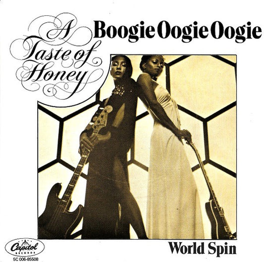 A Taste Of Honey : Boogie Oogie Oogie / World Spin (7", Single)