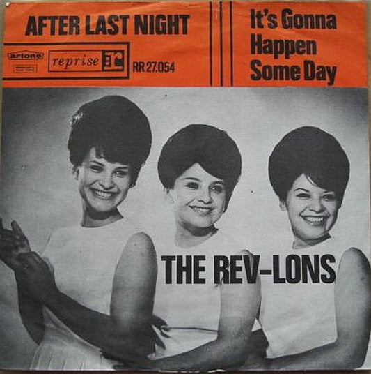 Rev-Lons, The : After Last Night / It's Gonna Happen Some Day (7",45 RPM)