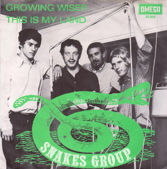 Snakes-Group : Growing Wiser / This Is My Land (7",45 RPM,Single)