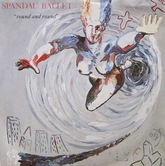 Spandau Ballet : Round And Round (7",45 RPM,Single,Stereo)