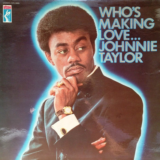 Johnnie Taylor : Who's Making Love (LP, Album)