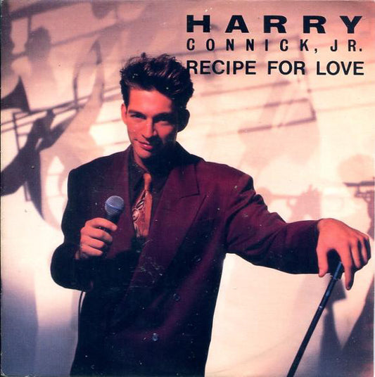 Harry Connick, Jr. : Recipe For Love (7",Single,45 RPM)