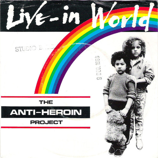 The Anti-Heroin Project : Live-In World (7", Single)