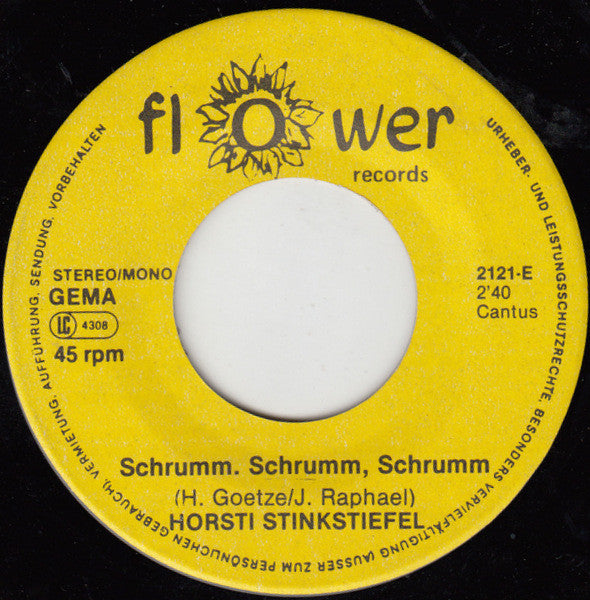 Horsti Stinkstiefel : Schrumm - Schrumm - Schrumm (Wer Arbeit' Der Ist Dumm) (7",Single,45 RPM)