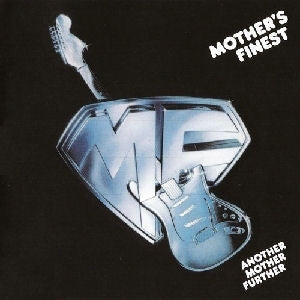 Mother's Finest : Another Mother Further (Album,Reissue)