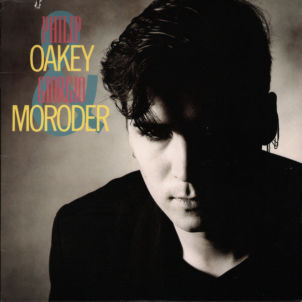 Philip Oakey & Giorgio Moroder : Philip Oakey & Giorgio Moroder (LP,Album)