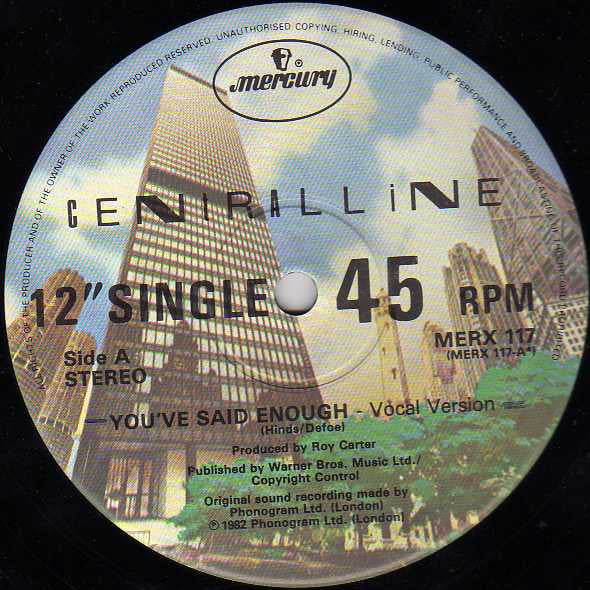 Central Line : You've Said Enough (12",45 RPM)