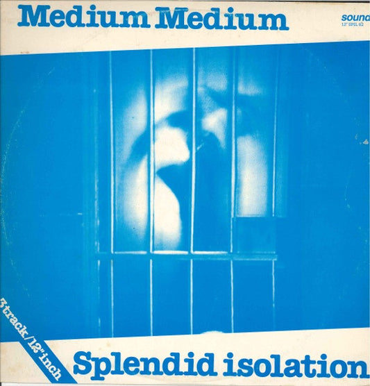 Medium Medium : Splendid Isolation (12")