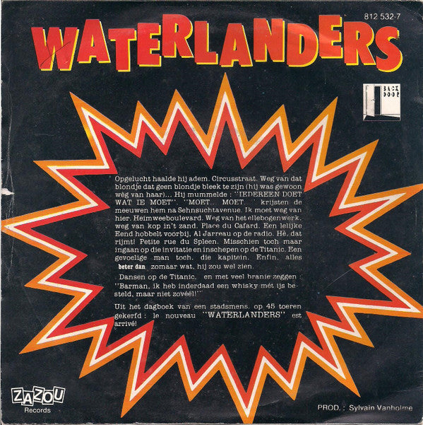 Waterlanders : Beter Dan... (Zomaar Wat) (7",45 RPM,Single)