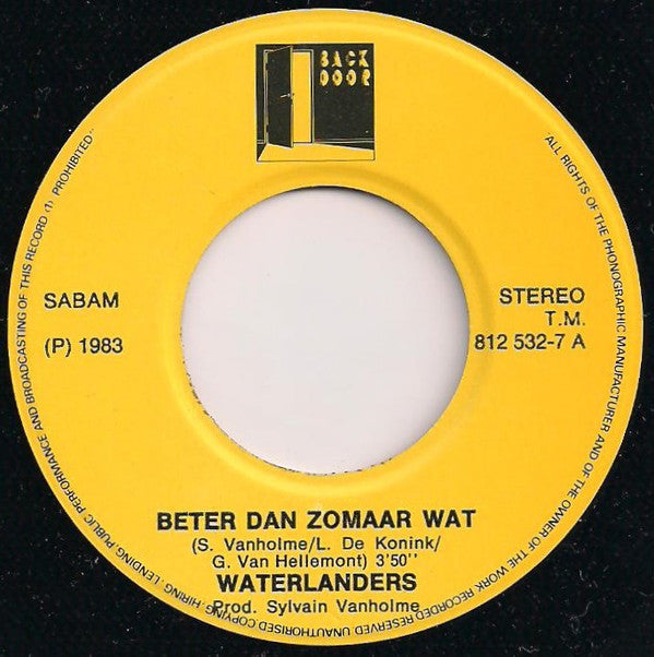 Waterlanders : Beter Dan... (Zomaar Wat) (7",45 RPM,Single)