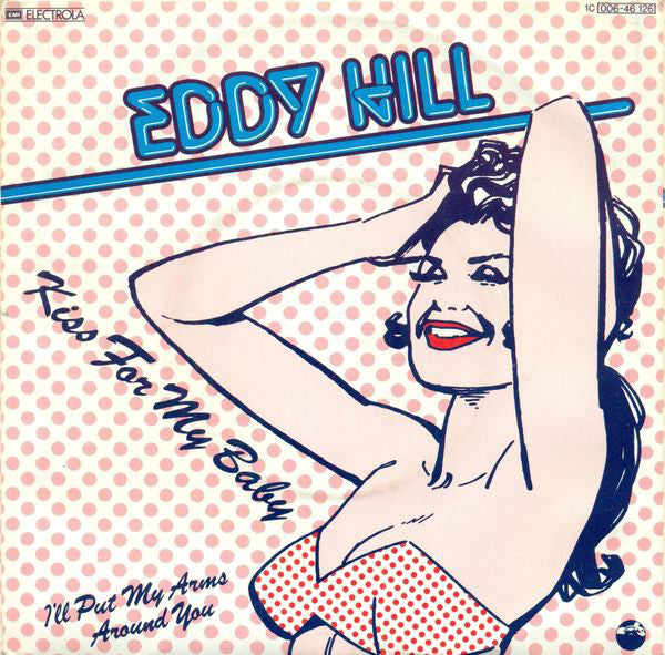 Eddy Hill : Kiss For My Baby (7",45 RPM,Single)