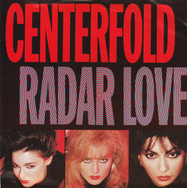 Centerfold : Radar Love (7",45 RPM,Single,Stereo)