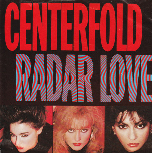 Centerfold : Radar Love (7",45 RPM,Single,Stereo)