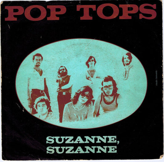 Pop Tops, The : Suzanne, Suzanne / Happiness Ville (7",45 RPM,Single)
