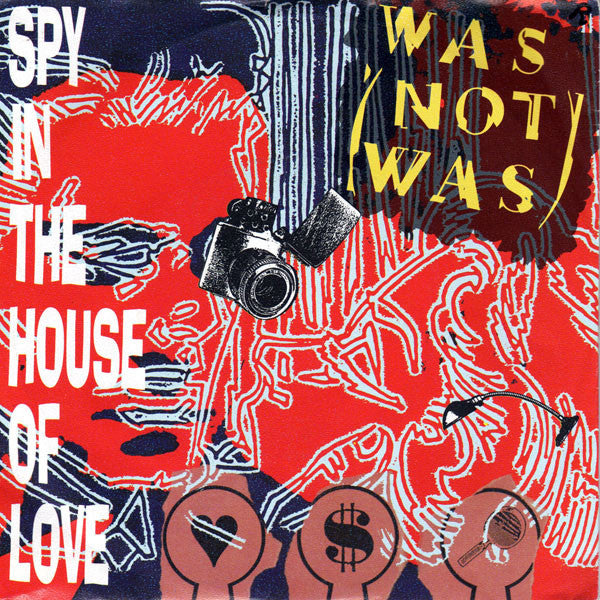 Was (Not Was) : Spy In The House Of Love (7",45 RPM,Single)