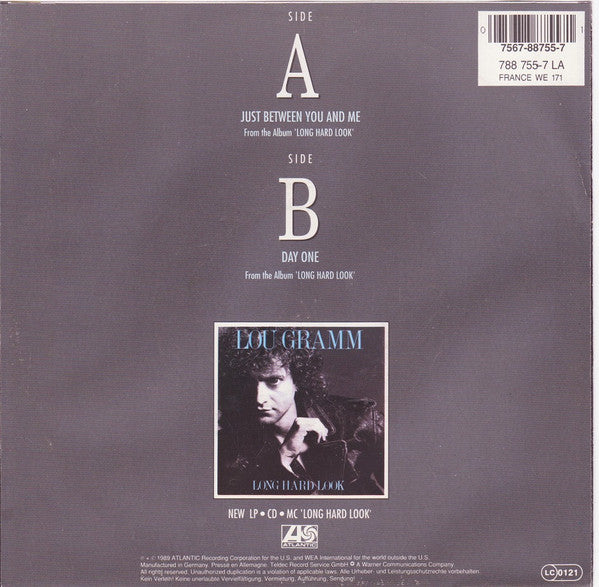 Lou Gramm : Just Between You And Me (7",45 RPM,Single,Stereo)