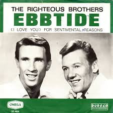 Righteous Brothers, The : Ebb Tide / (I Love You) For Sentimental Reasons (7",45 RPM,Single)