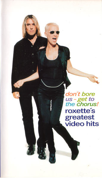 Roxette : Don't Bore Us - Get To The Chorus!  Roxette's Greatest Video Hits (Compilation,Stereo,PAL,SECAM)