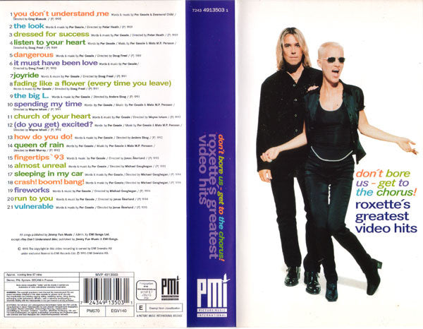 Roxette : Don't Bore Us - Get To The Chorus!  Roxette's Greatest Video Hits (Compilation,Stereo,PAL,SECAM)