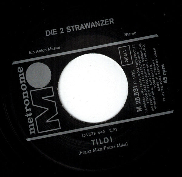 Die 2 Strawanzer : Leckt's Mi Links, Leckt's Mi Rechts (7",Single,Stereo)