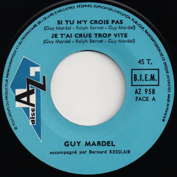 Guy Mardel : Si Tu N'y Crois Pas (7",45 RPM,EP)