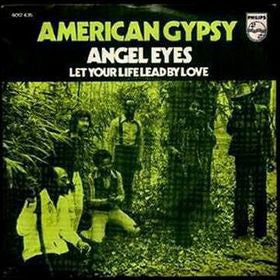 American Gypsy : Angel Eyes (7",Single,45 RPM)