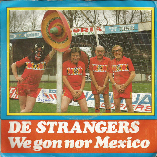 De Strangers : We Gon Nor Mexico  (7",45 RPM,Single)