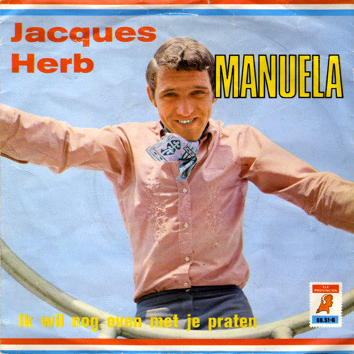 Jacques Herb : Manuela (7",45 RPM,Single,Stereo,Mono)
