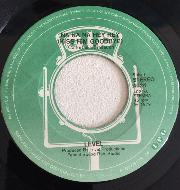 Level (21) : Na Na Na Hey Hey Hey / Let Me In (7",45 RPM,Single,Stereo)