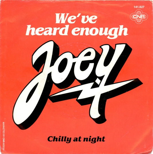 Joey (2) : We've Heard Enough (7")
