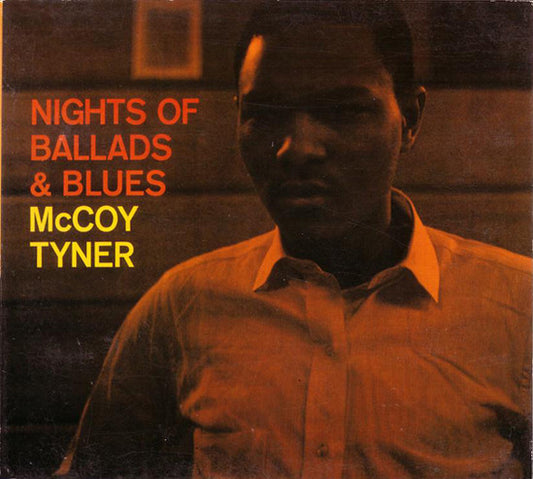 McCoy Tyner : Nights Of Ballads & Blues (Album,Reissue,Remastered)