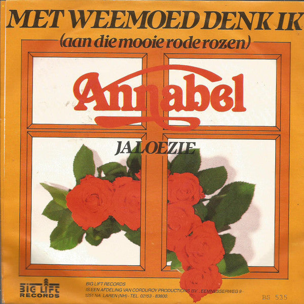 Annabel (11) : Met Weemoed Denk Ik (Aan Die Mooie Rode Rozen) (7",45 RPM,Single,Stereo)