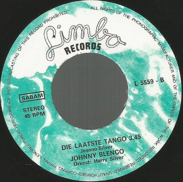 Johnny Blenco : Ik Heb Geen Misere / Die Laatste Tango (7",45 RPM,Single)