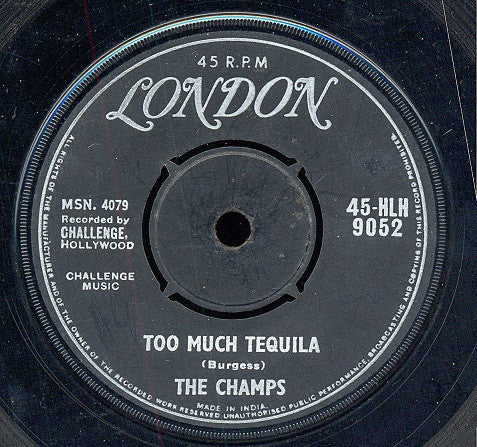Champs, The : Too Much Tequila (7",45 RPM,Single)