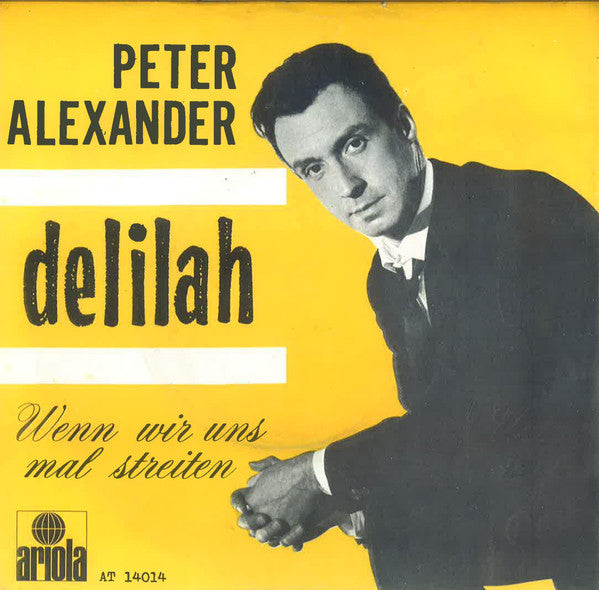 Peter Alexander : Delilah (7",45 RPM,Single,Mono)