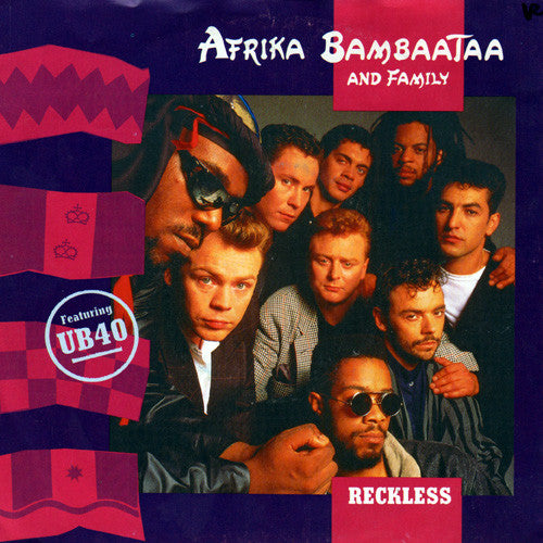 Afrika Bambaataa & Family Featuring UB40 : Reckless (7",45 RPM,Single,Stereo)