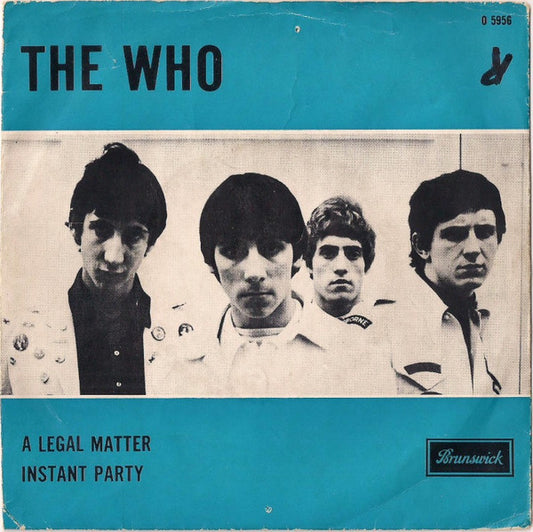 Who, The : A Legal Matter / Instant Party Mixture (7",45 RPM,Single)